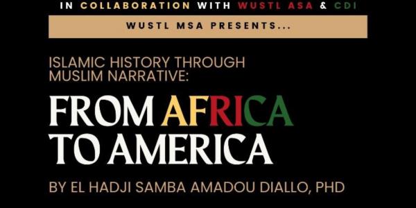 Islamic History Through Muslim Narrative: From Africa to America