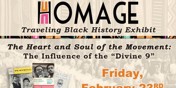 HOMAGE: Traveling Black Hisory Exhibit: The Heart and Soul of the Movement - The Influence of the 