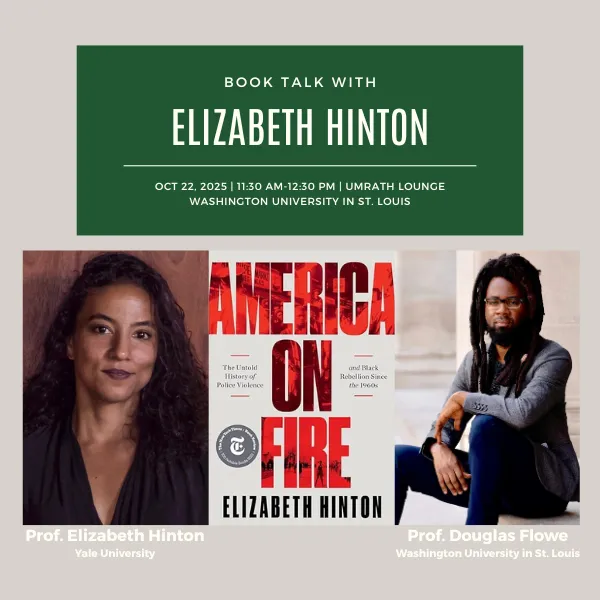 Book Talk with Elizabeth Hinton & Douglas Flowe – America on Fire